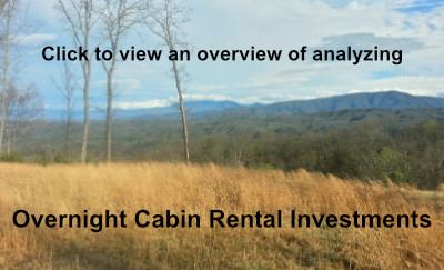 Overnight Cabin Rental Investment Analysis - Gatlinburg, Pigeon Forge, Wears Valley, and Sevier County